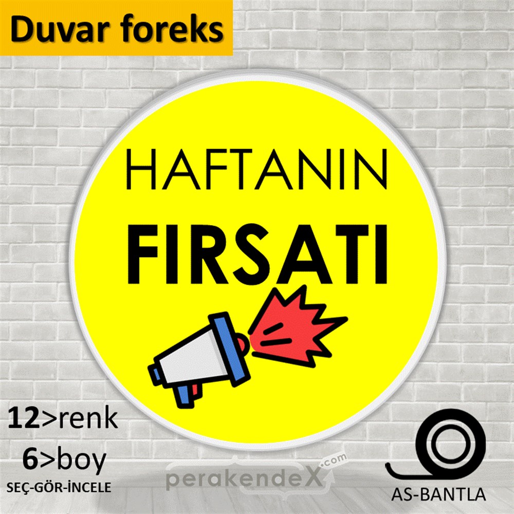 Haftanın Fırsatı SERT PLASTİK POSTER,  AFİŞ -oval,tek yön baskı