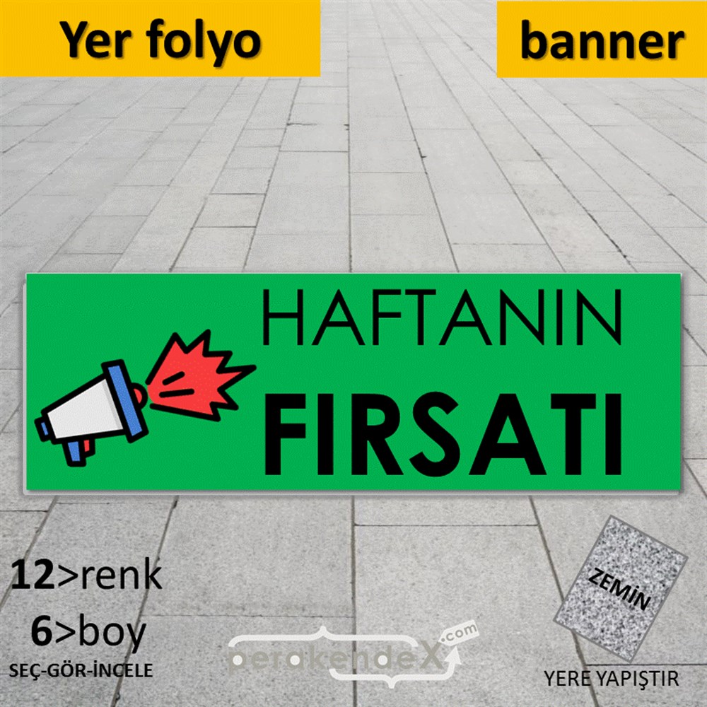 Haftanın Fırsatı YER - ZEMİN FOLYO,  VİNİL (BANNER) -dikdörtgen,tek yön baskı