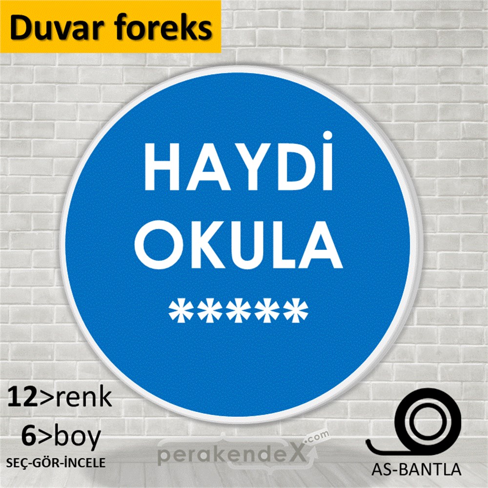 haydi okula ***** SERT PLASTİK POSTER,  AFİŞ -oval,tek yön baskı