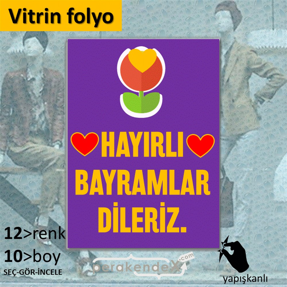 Hayırlı Bayramlar Dileriz VİTRİN - CAM FOLYO,  VİNİL -dikdörtgen,tek yön baskı