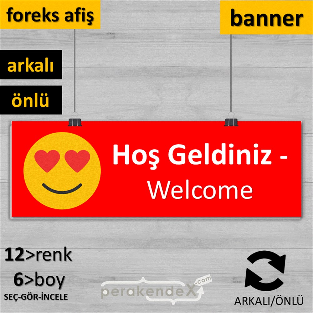 Hoş Geldiniz Welcome SERT PLASTİK POSTER,  AFİŞ (BANNER) -dikdörtgen,çift yön baskı