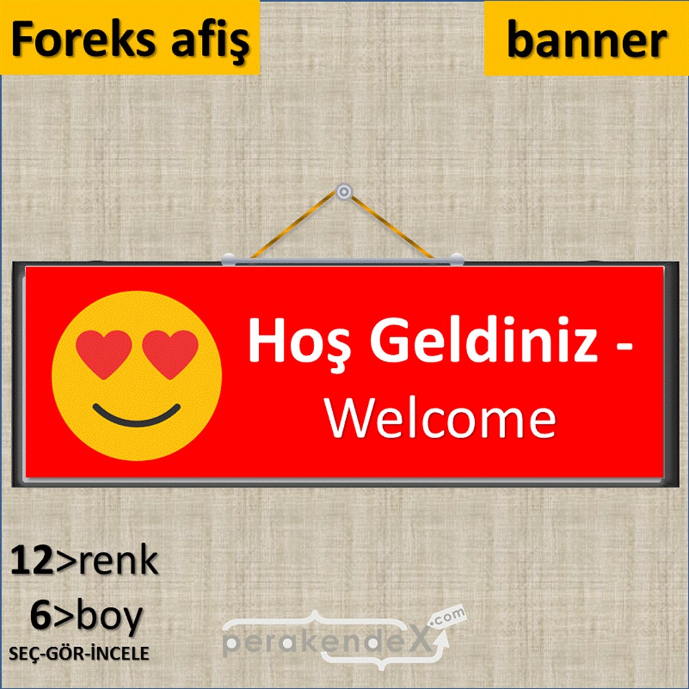 Hoş Geldiniz Welcome SERT PLASTİK POSTER,  AFİŞ (BANNER) -dikdörtgen,tek yön baskı