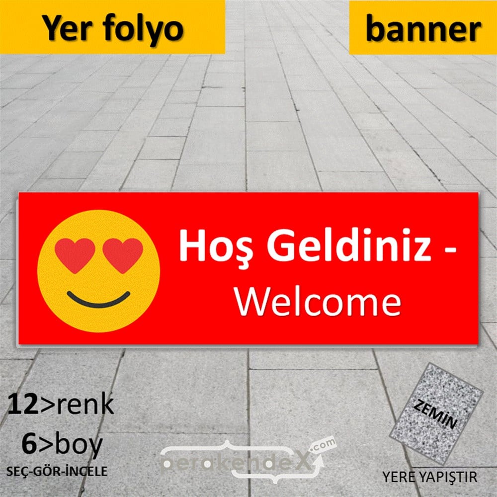 Hoş Geldiniz Welcome YER - ZEMİN FOLYO,  VİNİL (BANNER) -dikdörtgen,tek yön baskı