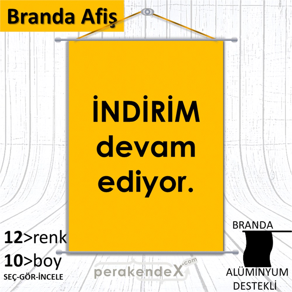 indirim devam ediyor BRANDA POSTER,  AFİŞ -dikdörtgen,tek yön baskı