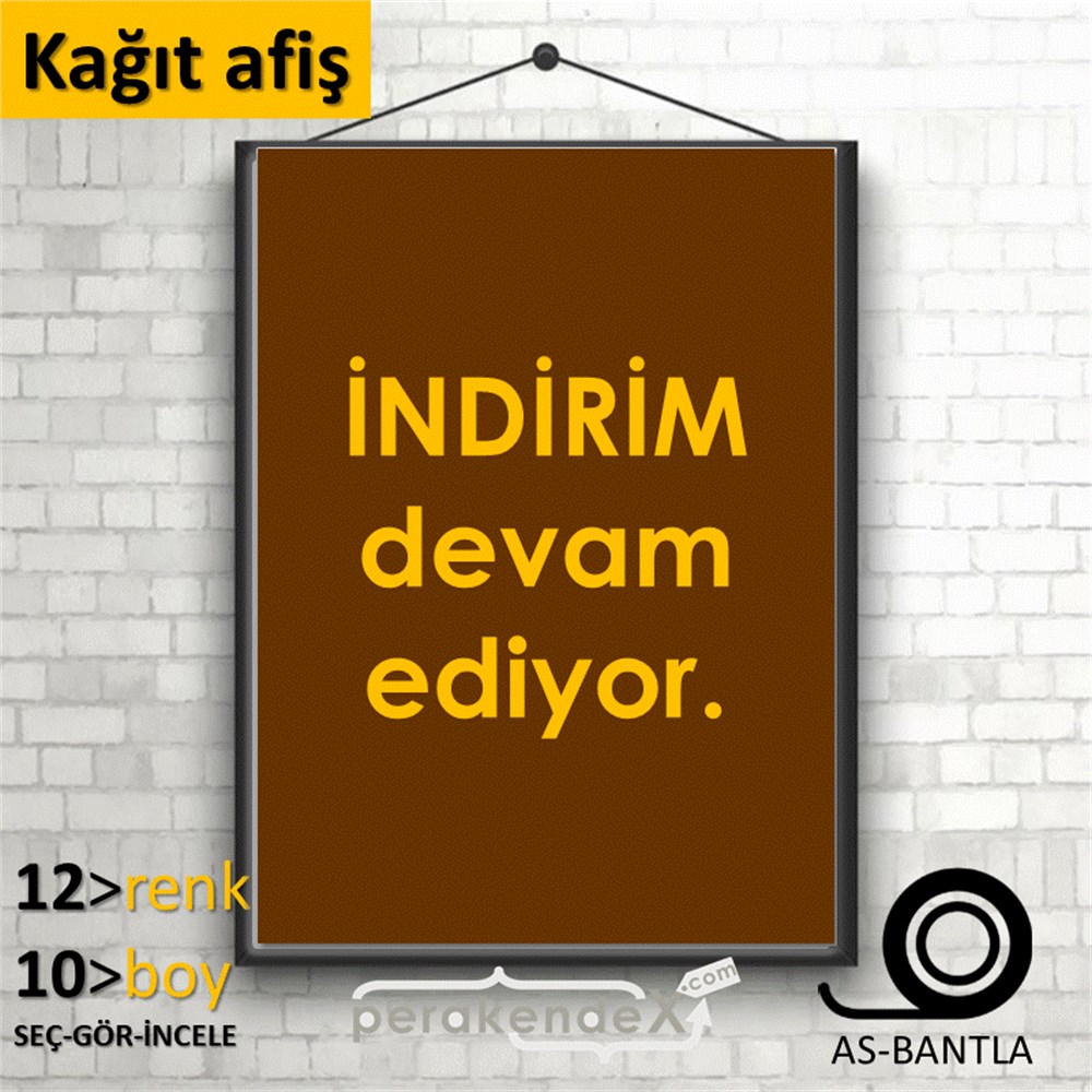 indirim devam ediyor KAĞIT POSTER,  AFİŞ -dikdörtgen,tek yön baskı