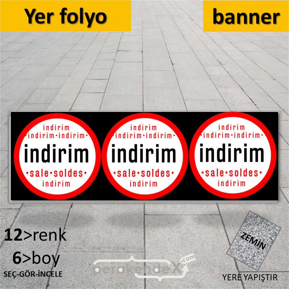 indirim sale soldes YER ZEMİNE YAPIŞAN BANNER -dikdörtgen,tek yön baskı