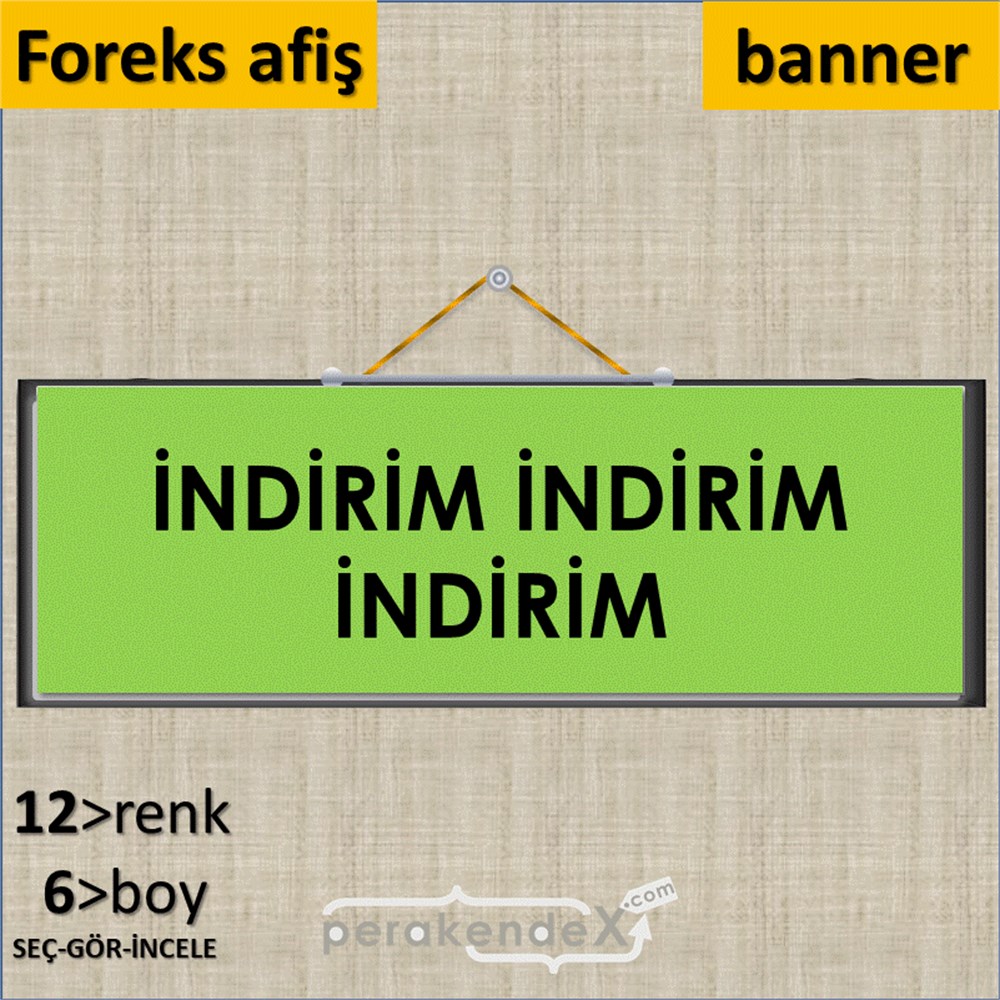indirim (sıralı) SERT PLASTİK POSTER,  AFİŞ (BANNER) -dikdörtgen,tek yön baskı
