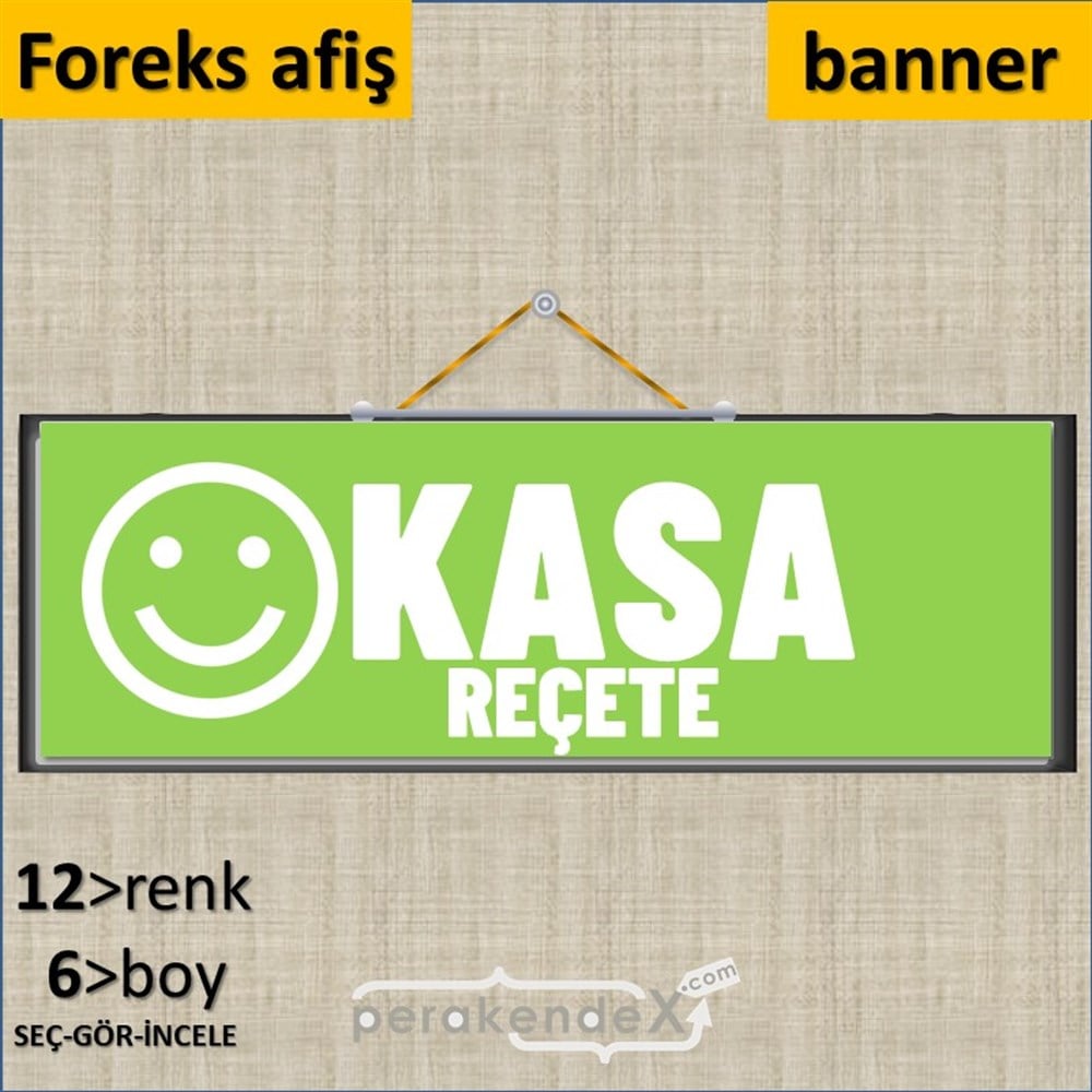 Kasa Reçete Yazısı SERT PLASTİK POSTER,  AFİŞ (BANNER) -dikdörtgen,tek yön baskısert plastik poster,  afiş