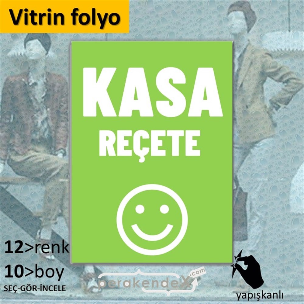 Kasa Reçete Yazısı VİTRİN - CAM FOLYO,  VİNİL -dikdörtgen,tek yön baskıvitrin - cam folyo,  vinil