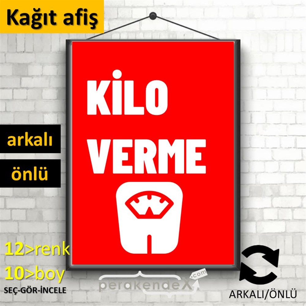 Kilo Verme Ürünleri Yazısı KAĞIT POSTER,  AFİŞ -dikdörtgen,çift yön baskıkağıt poster,  afiş