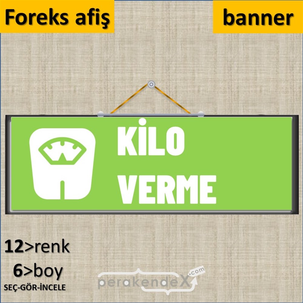 Kilo Verme Ürünleri Yazısı SERT PLASTİK POSTER,  AFİŞ (BANNER) -dikdörtgen,tek yön baskısert plastik poster,  afiş