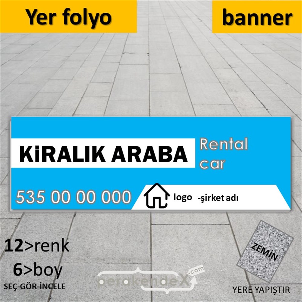 Kiralık Araba Yazısı 004 YER - ZEMİN FOLYO,  VİNİL (BANNER) -dikdörtgen,tek yön baskıyer - zemin folyo,  vinil