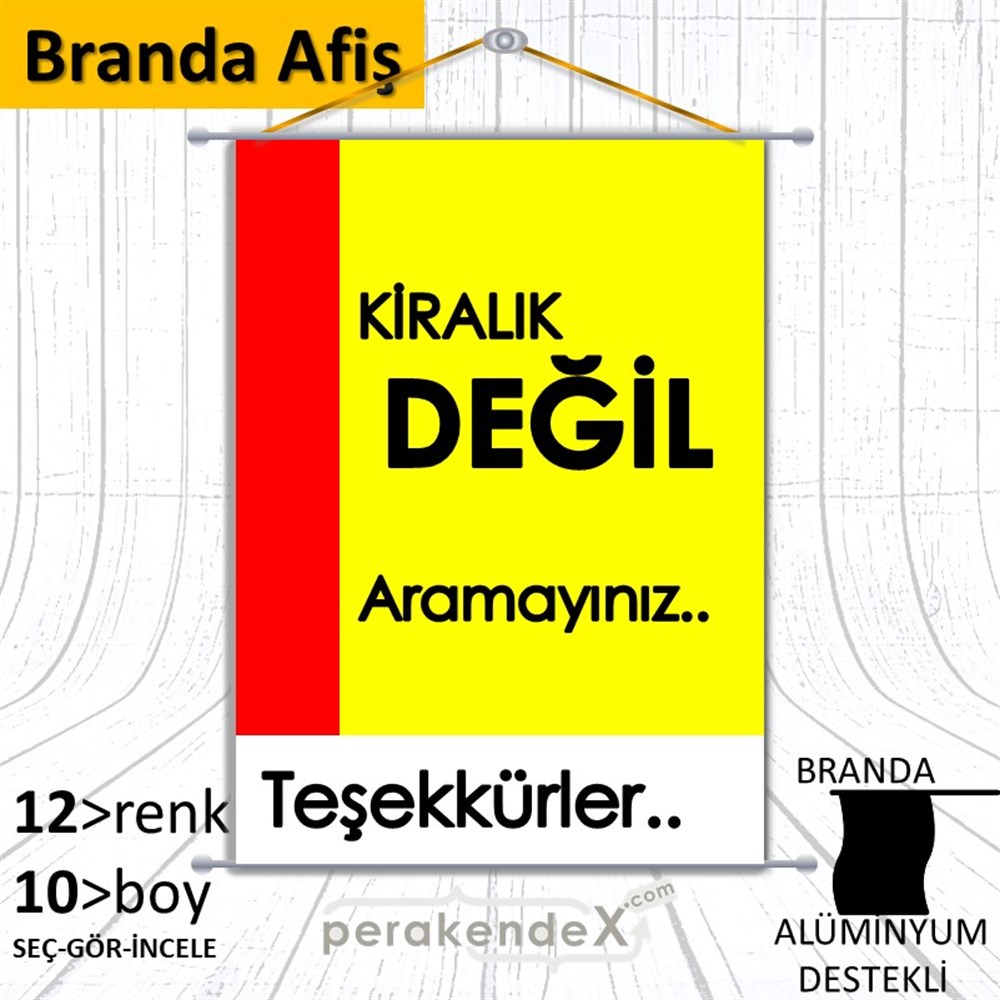 Kiralık Değil Yazısı 006 BRANDA POSTER,  AFİŞ -dikdörtgen,tek yön baskıbranda poster,  afiş