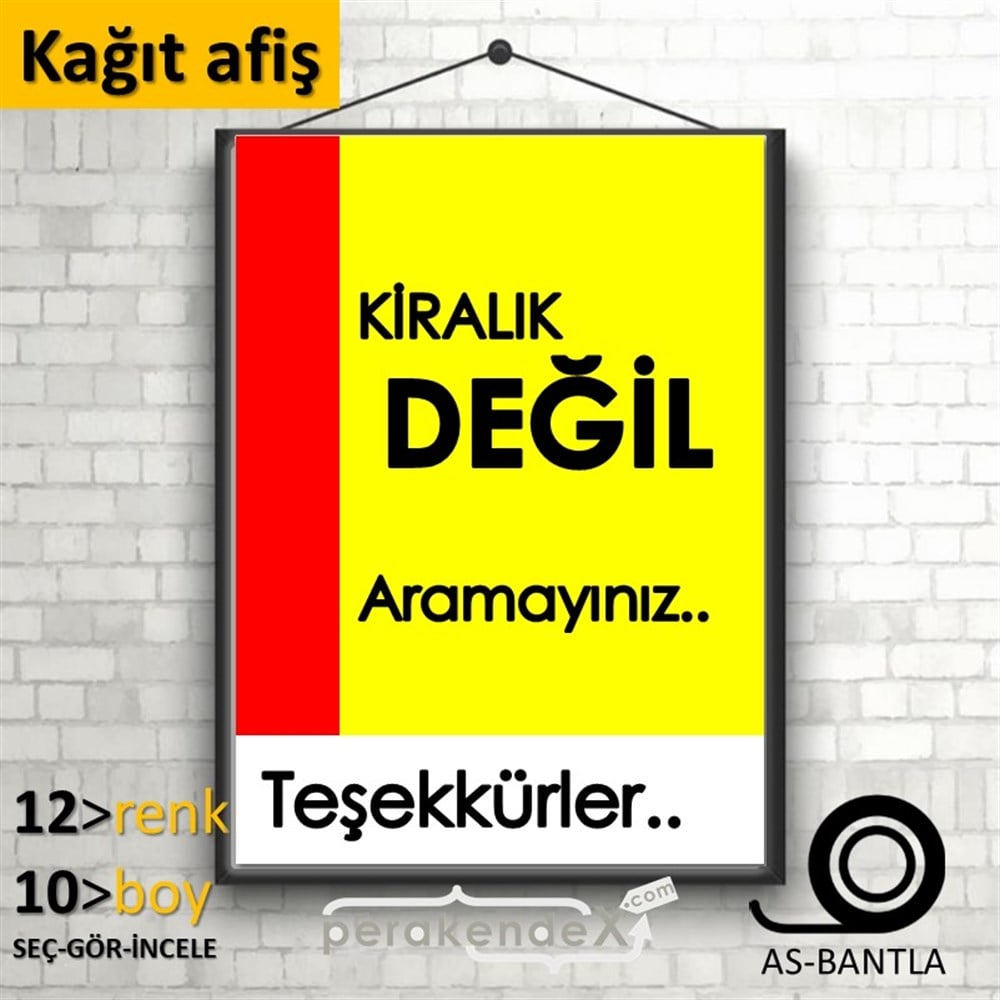Kiralık Değil Yazısı 006 KAĞIT POSTER,  AFİŞ -dikdörtgen,tek yön baskıkağıt poster,  afiş