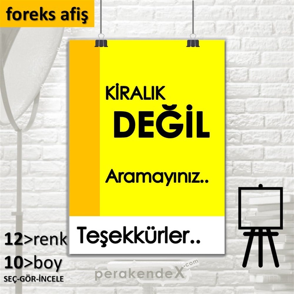 Kiralık Değil Yazısı 006 SERT PLASTİK POSTER,  AFİŞ -dikdörtgen,tek yön baskısert plastik poster,  afiş