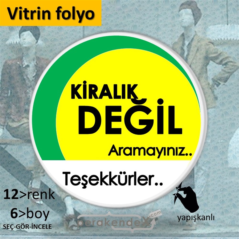 Kiralık Değil Yazısı 006 VİTRİN - CAM FOLYO,  VİNİL -oval,tek yön baskıvitrin - cam folyo,  vinil