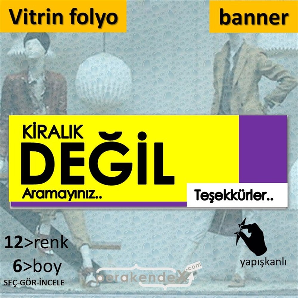 Kiralık Değil Yazısı 006 VİTRİN, CAM FOLYO,  VİNİL (BANNER) -dikdörtgen,tek yön baskıvitrin - cam folyo,  vinil