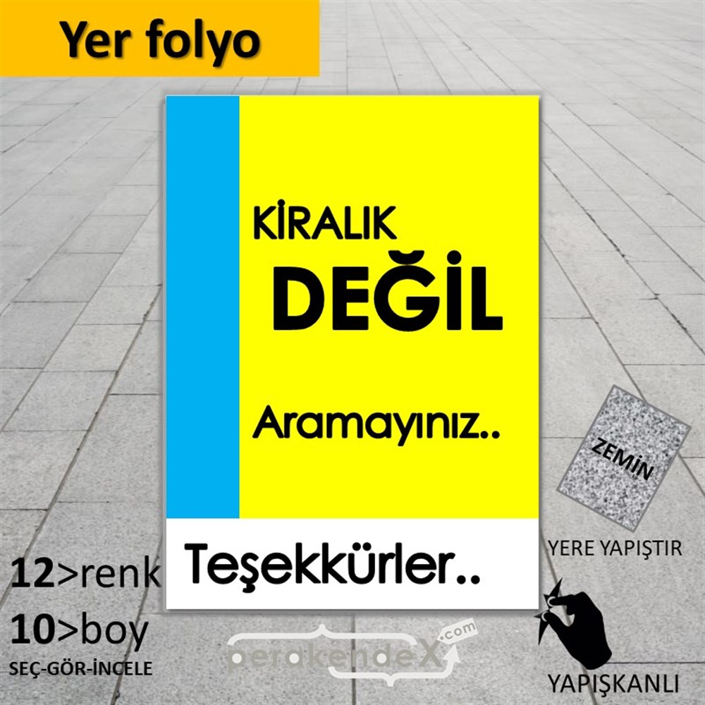 Kiralık Değil Yazısı 006 YER - ZEMİN FOLYO,  VİNİL -dikdörtgen,tek yön baskıyer - zemin folyo,  vinil