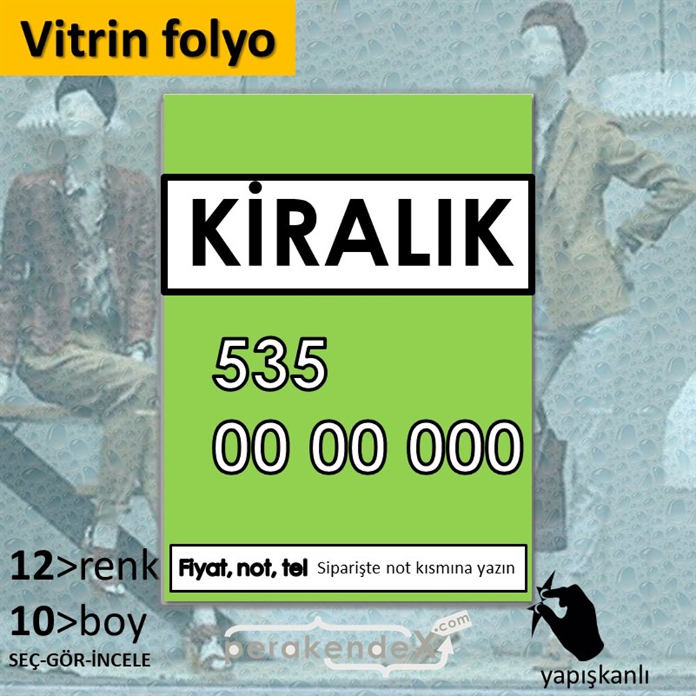 Kiralık Yazısı 005 VİTRİN - CAM FOLYO,  VİNİL -dikdörtgen,tek yön baskıvitrin - cam folyo,  vinil