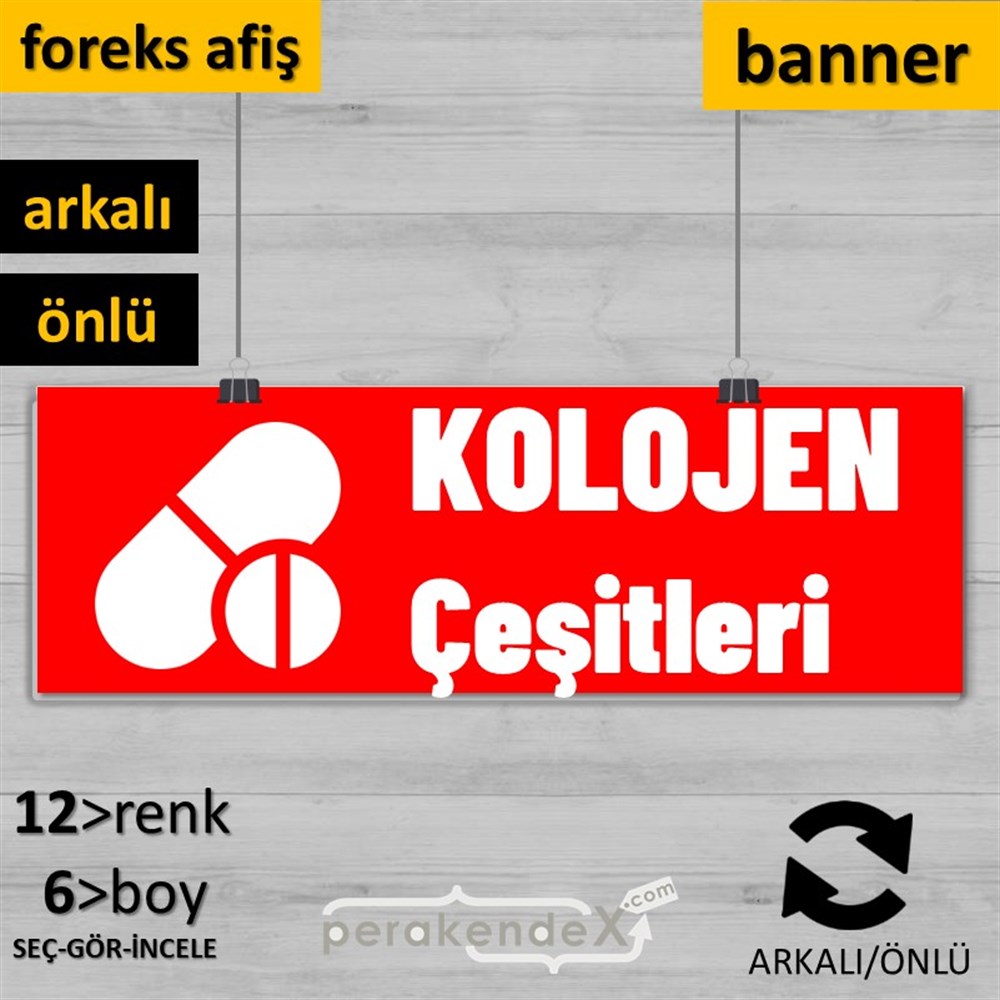 Kolojen Çeşitleri Yazısı SERT PLASTİK POSTER,  AFİŞ (BANNER) -dikdörtgen,çift yön baskısert plastik poster,  afiş