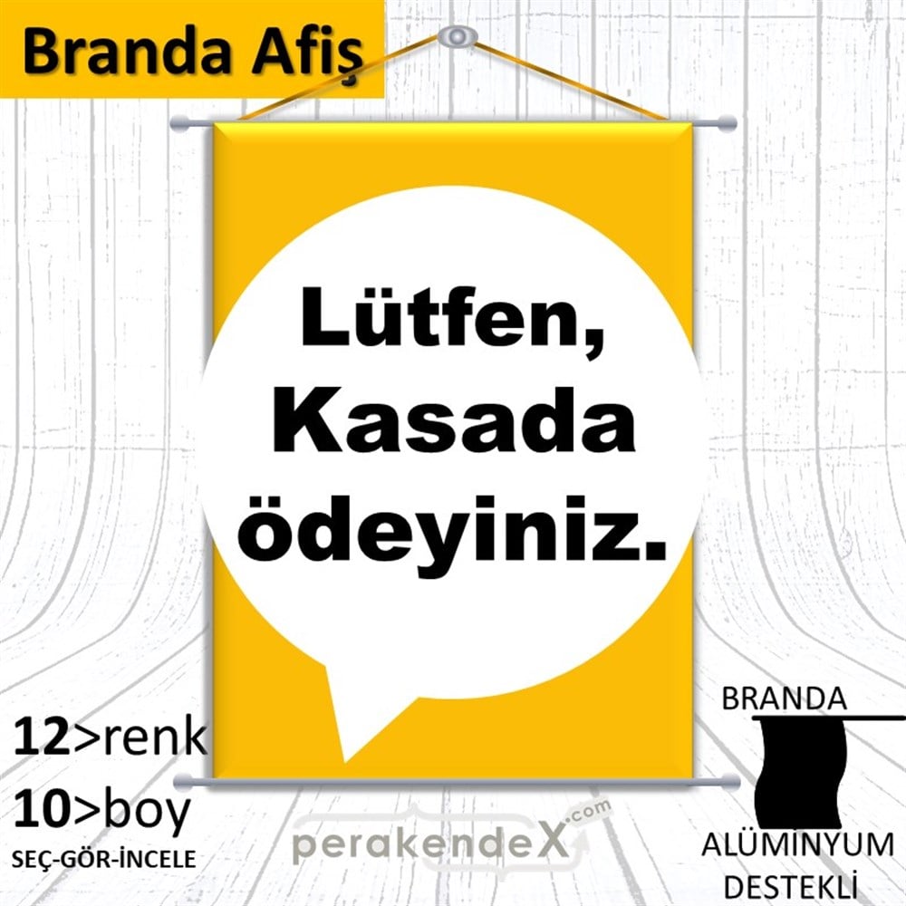 Lütfen Kasada Ödeyiniz BRANDA POSTER,  AFİŞ -dikdörtgen,tek yön baskıbranda poster,  afiş