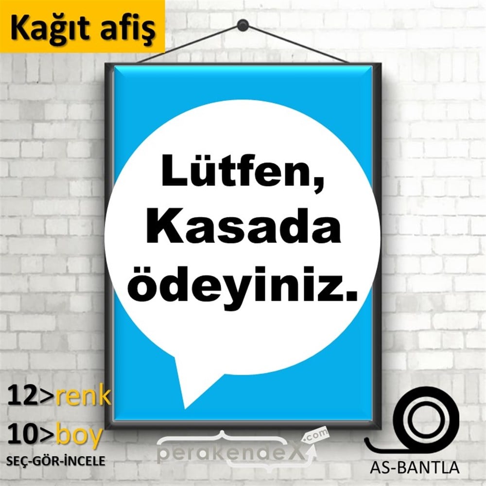 Lütfen Kasada Ödeyiniz KAĞIT POSTER,  AFİŞ -dikdörtgen,tek yön baskıkağıt poster,  afiş