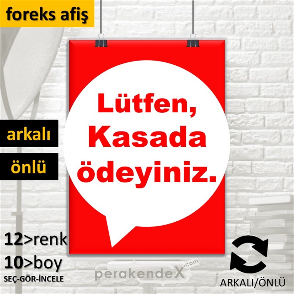 Lütfen Kasada Ödeyiniz SERT PLASTİK POSTER,  AFİŞ -dikdörtgen,çift yön baskısert plastik poster,  afiş