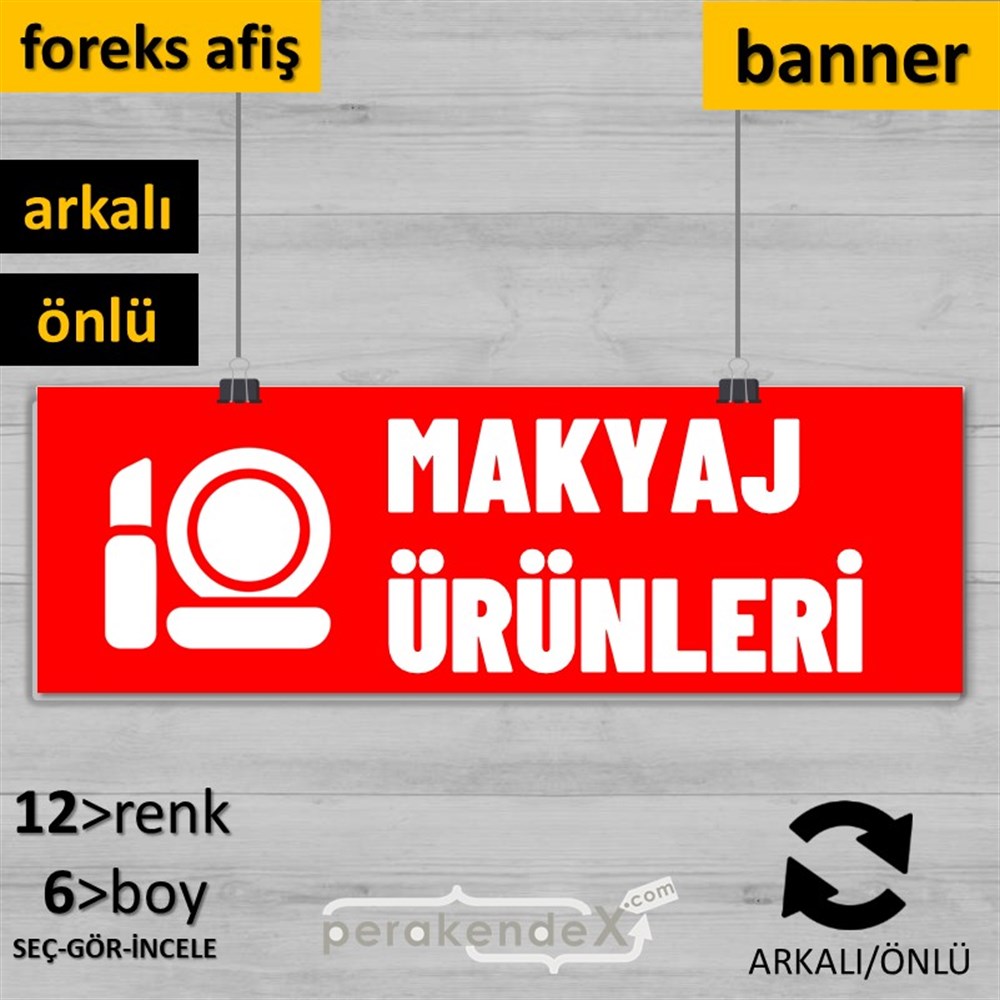Makyaj Ürün Çeşitleri SERT PLASTİK POSTER,  AFİŞ (BANNER) -dikdörtgen,çift yön baskısert plastik poster,  afiş
