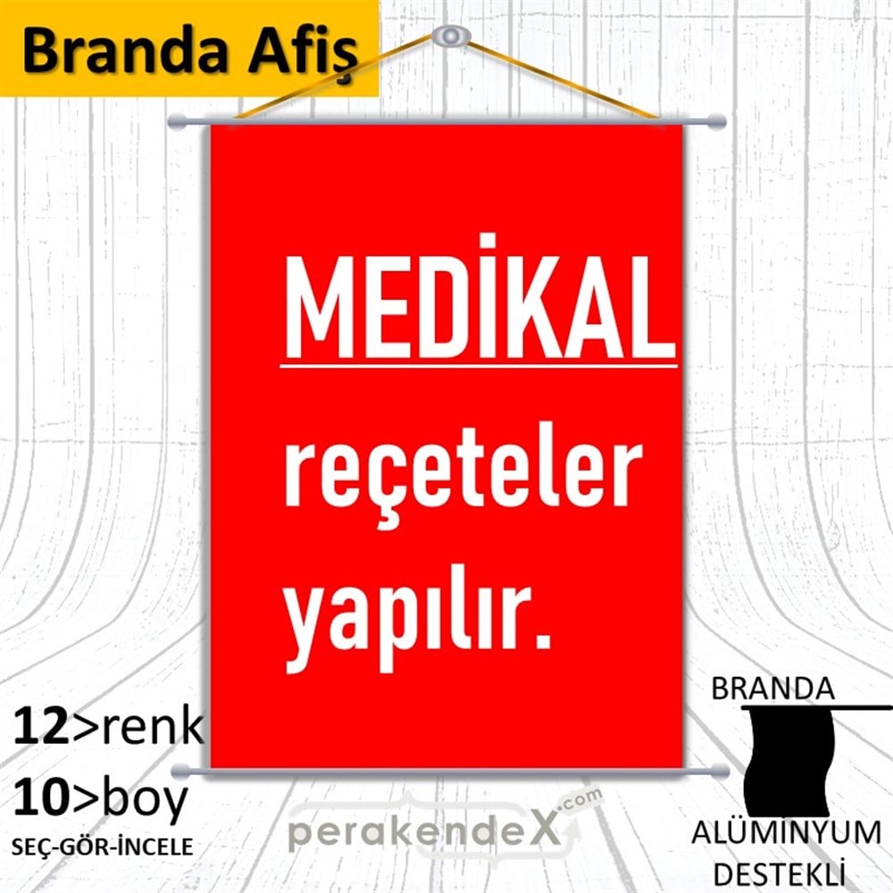 Medikal Reçete Yapılır Yazısı BRANDA POSTER,  AFİŞ -dikdörtgen,tek yön baskıbranda poster,  afiş