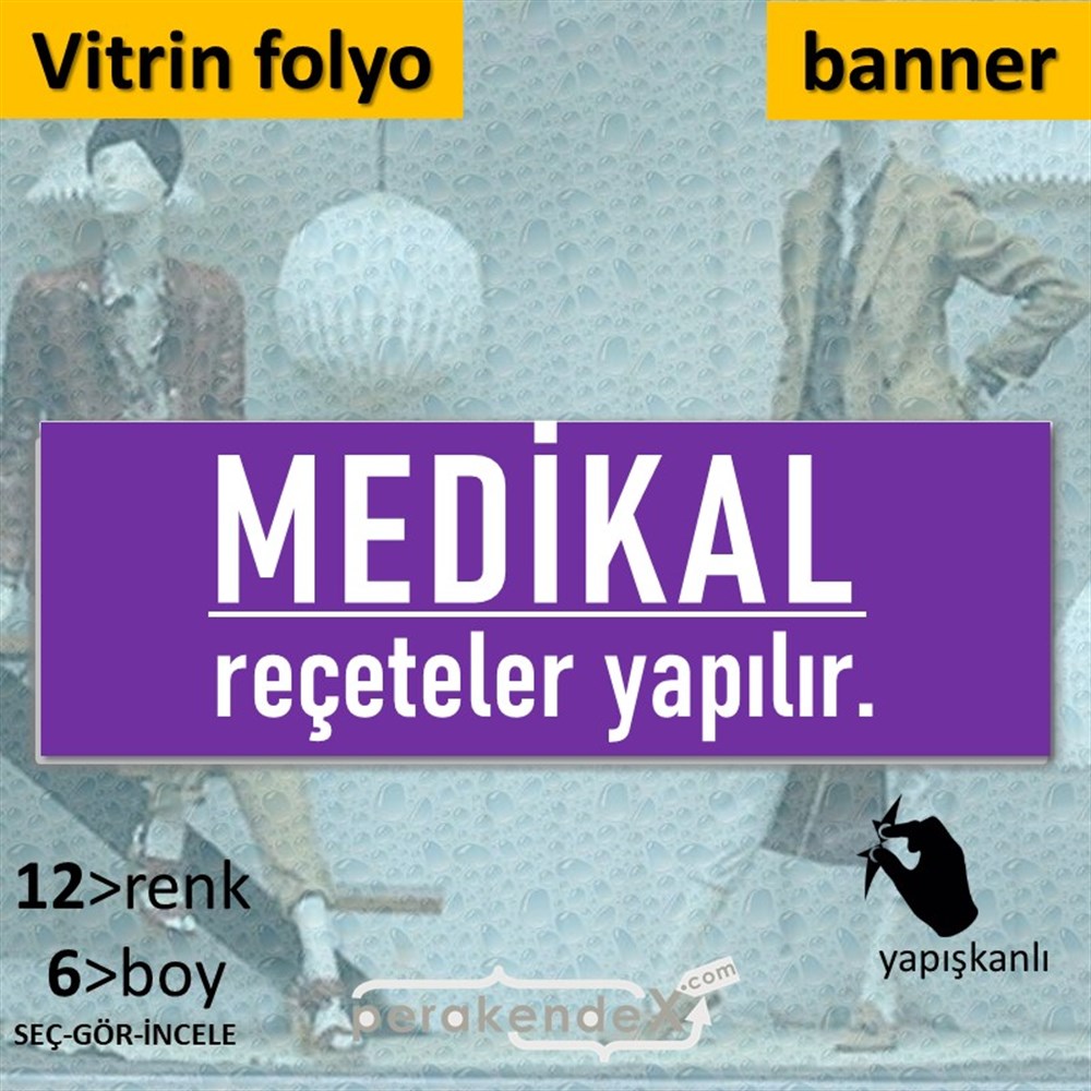 Medikal Reçete Yapılır Yazısı VİTRİN, CAM FOLYO,  VİNİL (BANNER) -dikdörtgen,tek yön baskıvitrin - cam folyo,  vinil