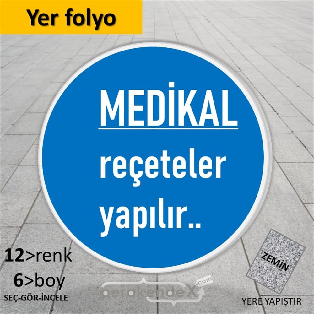 Medikal Reçete Yapılır Yazısı YER - ZEMİN FOLYO,  VİNİL -oval,tek yön baskıyer - zemin folyo,  vinil