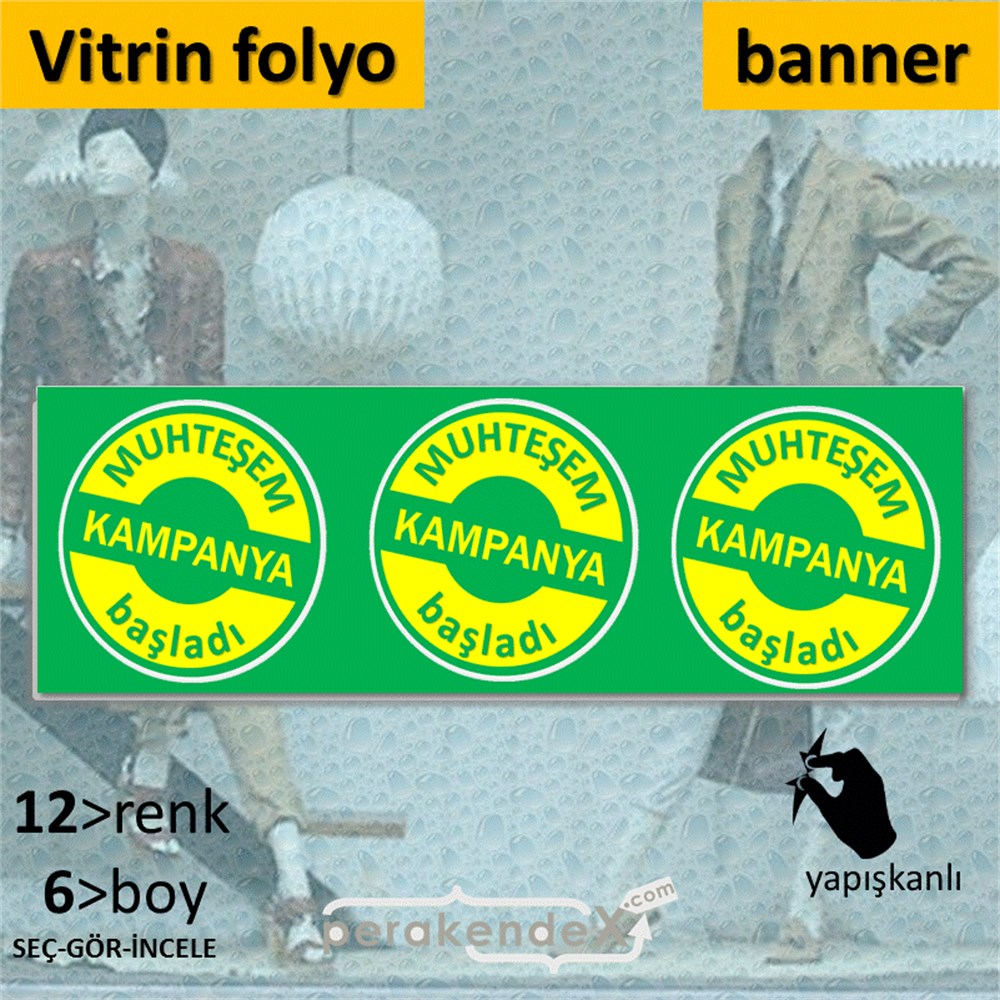 muhteşem kampanya başladı CAMA YAPIŞAN FOLYO BANNER -dikdörtgen,tek yön baskı
