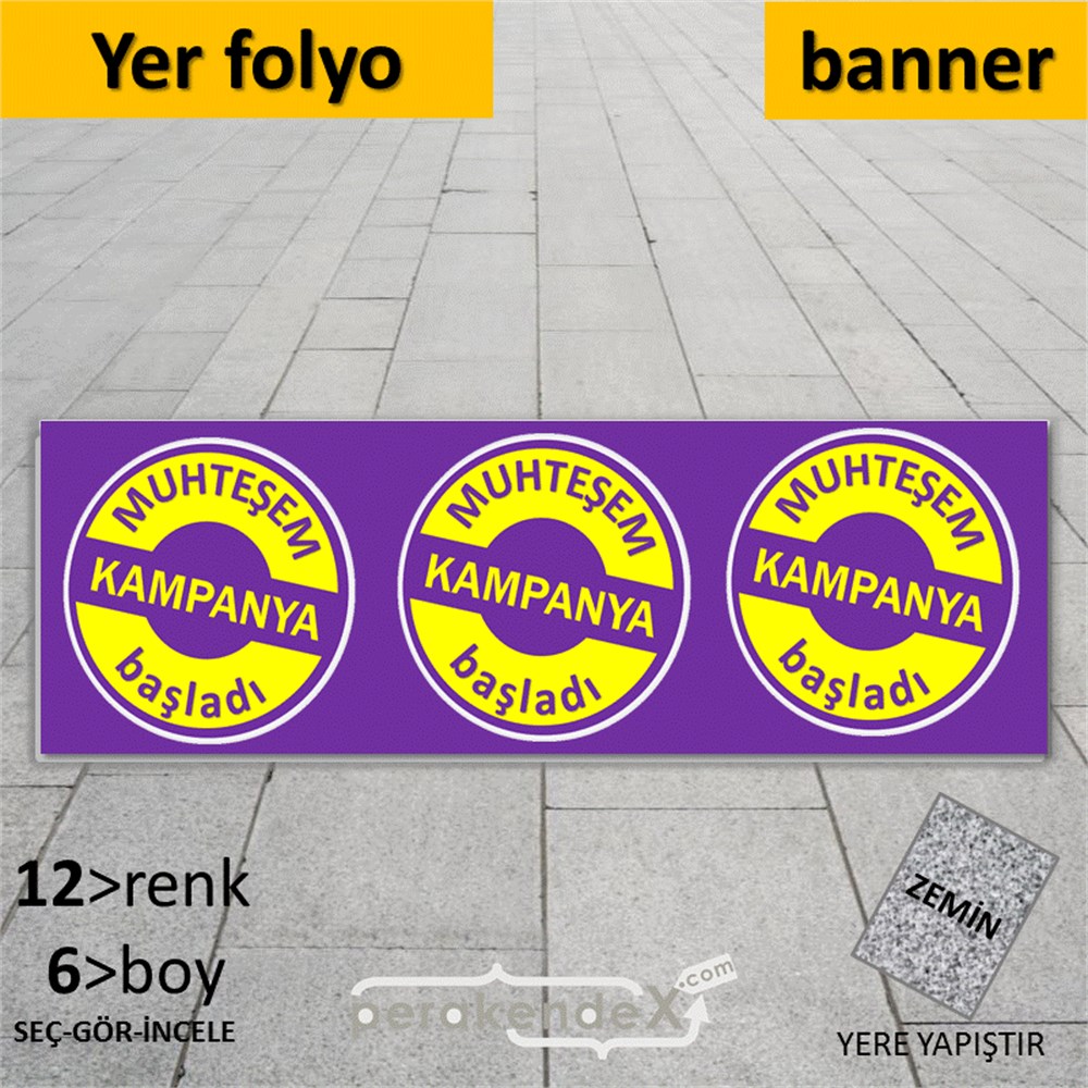muhteşem kampanya başladı YER ZEMİNE YAPIŞAN BANNER -dikdörtgen,tek yön baskı