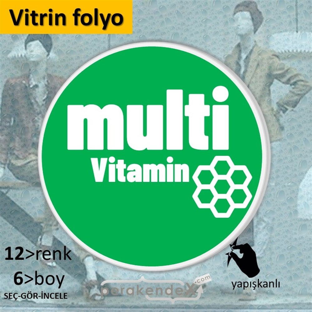 Multivitamin Çeşitleri Yazısı VİTRİN - CAM FOLYO,  VİNİL -oval,tek yön baskıvitrin - cam folyo,  vinil