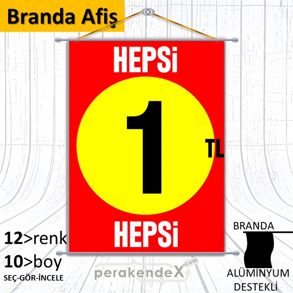 Ne Alırsan Hepsi 1 Tl BRANDA POSTER,  AFİŞ -dikdörtgen,tek yön baskı