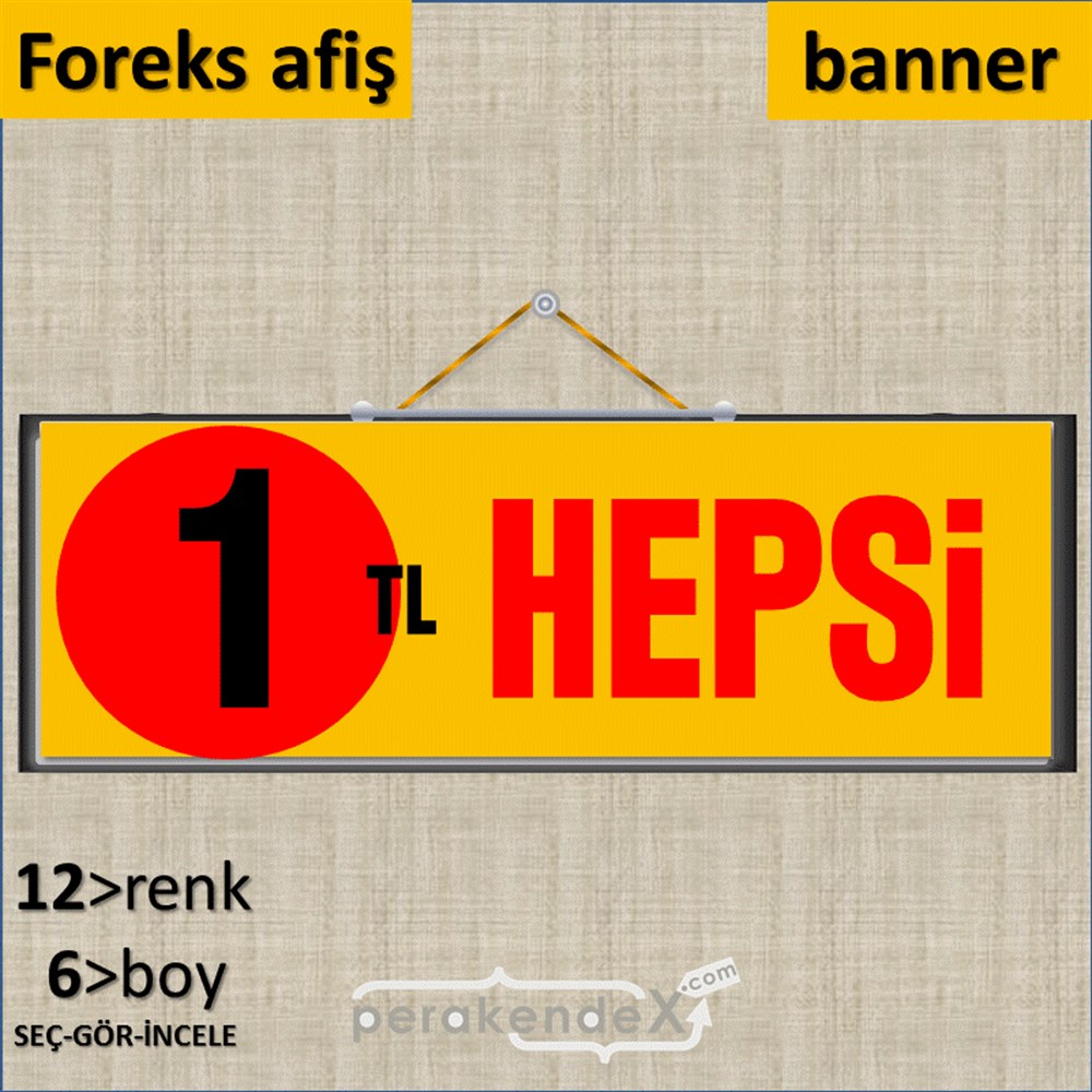 Ne Alırsan Hepsi 1 Tl SERT PLASTİK POSTER,  AFİŞ (BANNER) -dikdörtgen,tek yön baskı