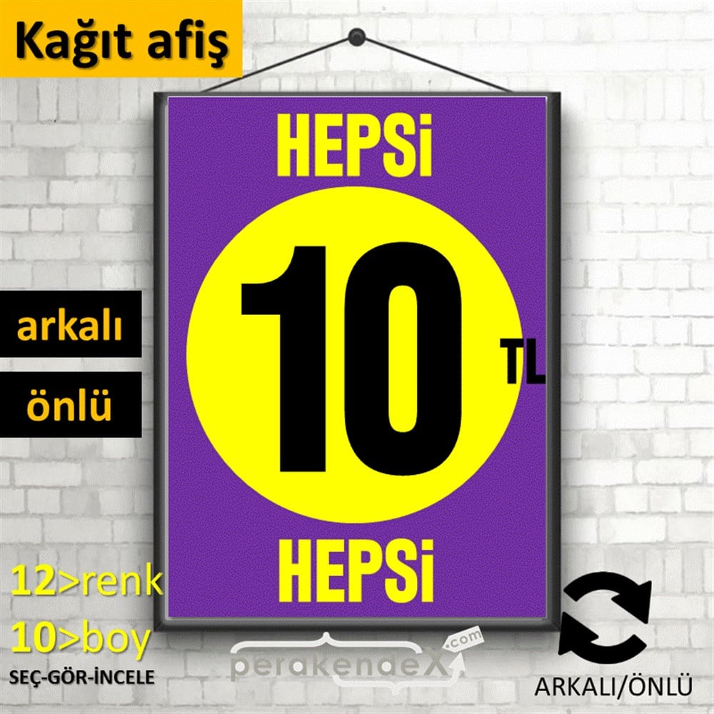 Ne Alırsan Hepsi 10 Tl KAĞIT POSTER,  AFİŞ -dikdörtgen,çift yön baskı