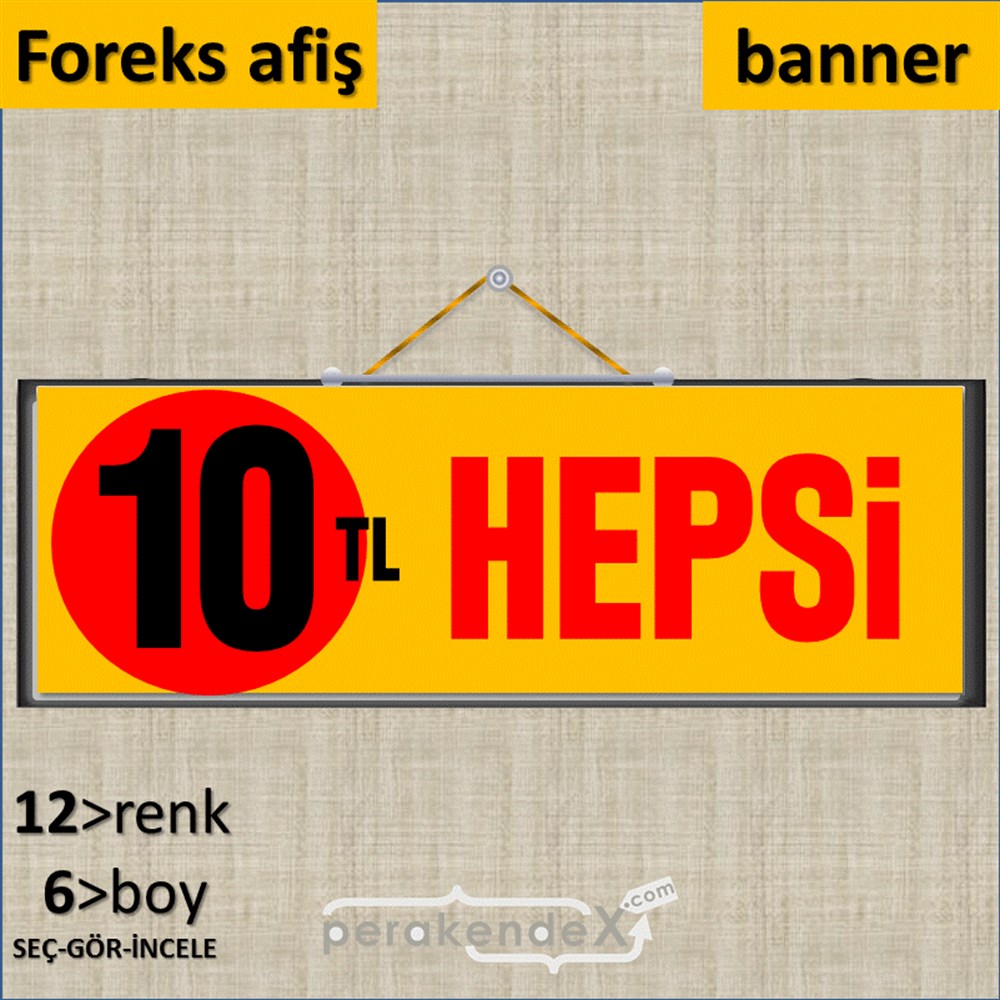 Ne Alırsan Hepsi 10 Tl SERT PLASTİK POSTER,  AFİŞ (BANNER) -dikdörtgen,tek yön baskı