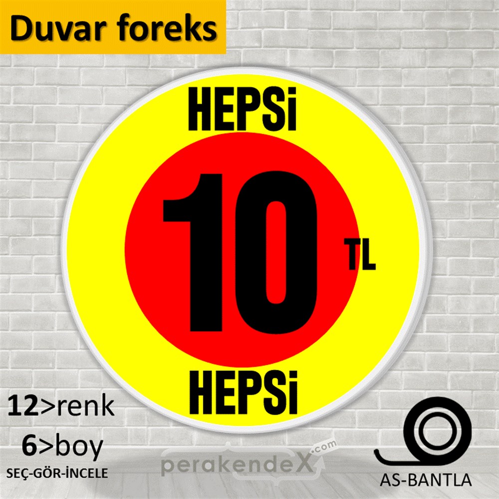 Ne Alırsan Hepsi 10 Tl SERT PLASTİK POSTER,  AFİŞ -oval,tek yön baskı