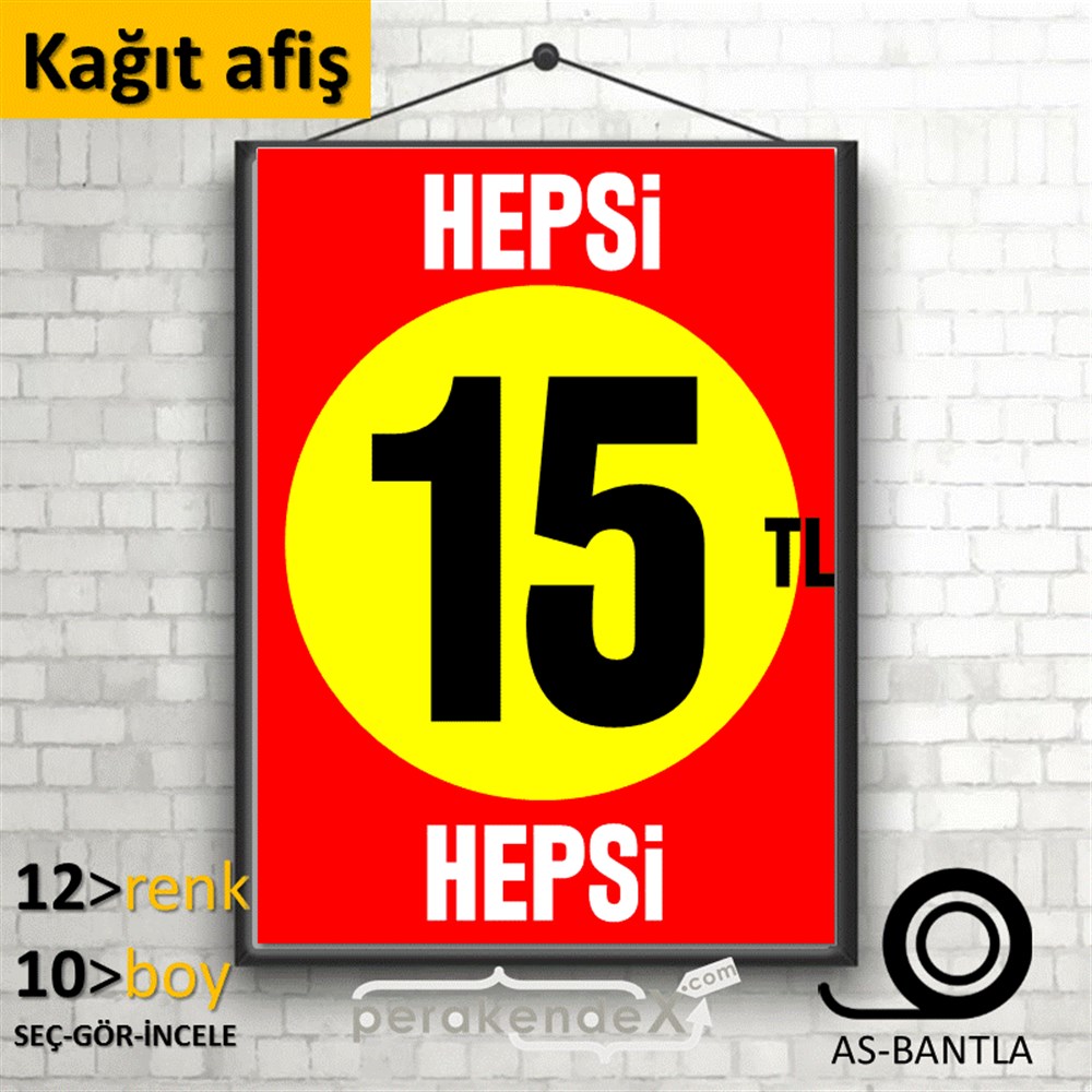 Ne Alırsan Hepsi 15 Tl KAĞIT POSTER,  AFİŞ -dikdörtgen,tek yön baskı