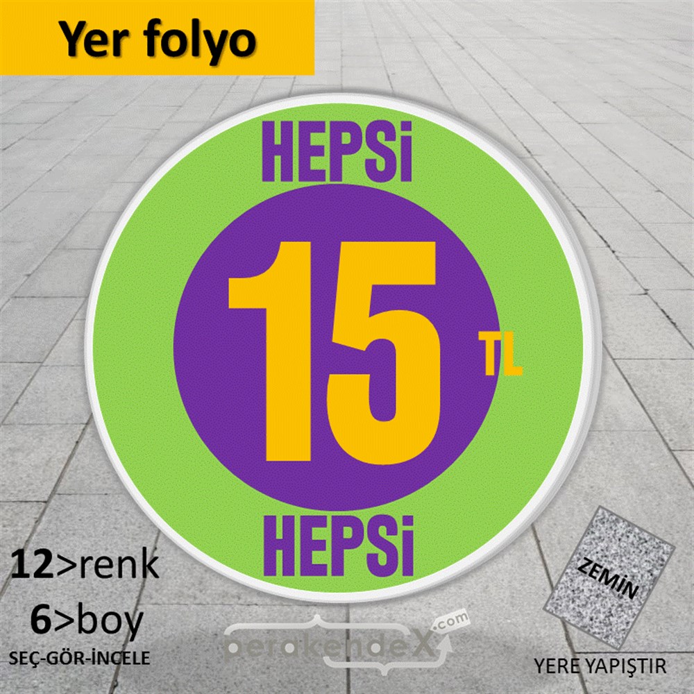 Ne Alırsan Hepsi 15 Tl YER - ZEMİN FOLYO,  VİNİL -oval,tek yön baskı