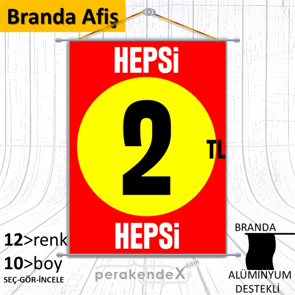 Ne Alırsan Hepsi 2 Tl BRANDA POSTER,  AFİŞ -dikdörtgen,tek yön baskı