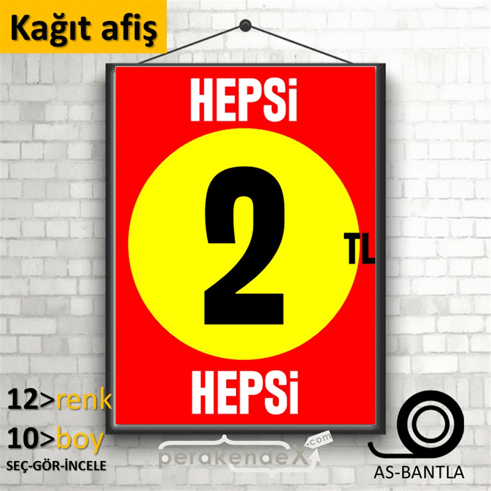 Ne Alırsan Hepsi 2 Tl KAĞIT POSTER,  AFİŞ -dikdörtgen,tek yön baskı