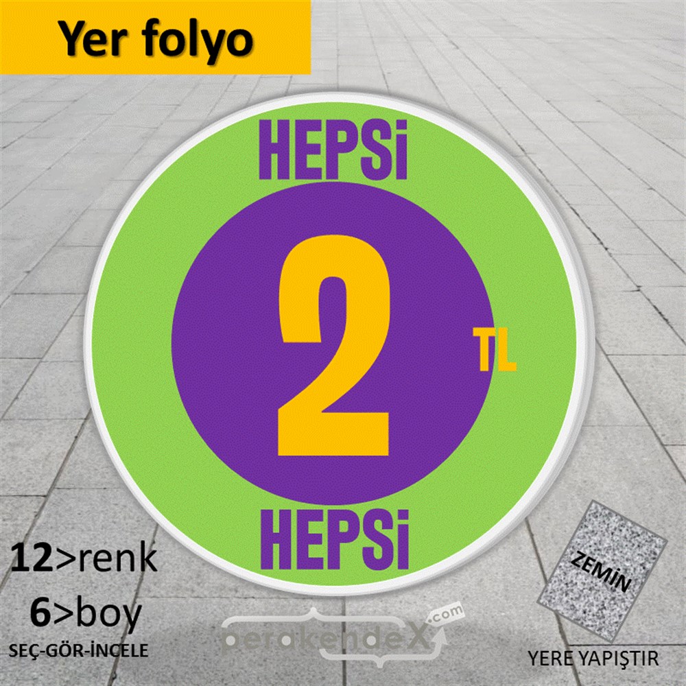 Ne Alırsan Hepsi 2 Tl YER - ZEMİN FOLYO,  VİNİL -oval,tek yön baskı