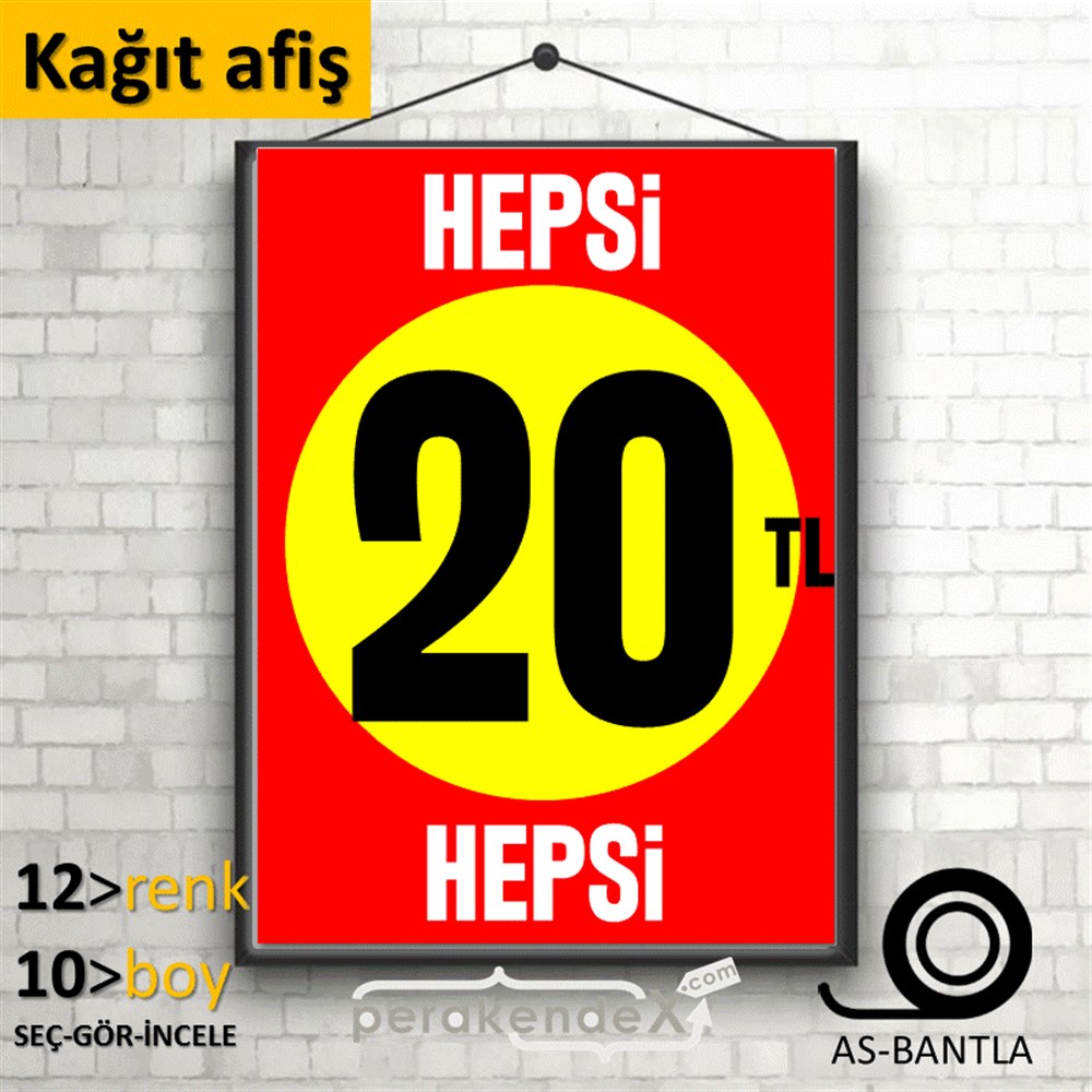 Ne Alırsan Hepsi 20 Tl KAĞIT POSTER,  AFİŞ -dikdörtgen,tek yön baskı