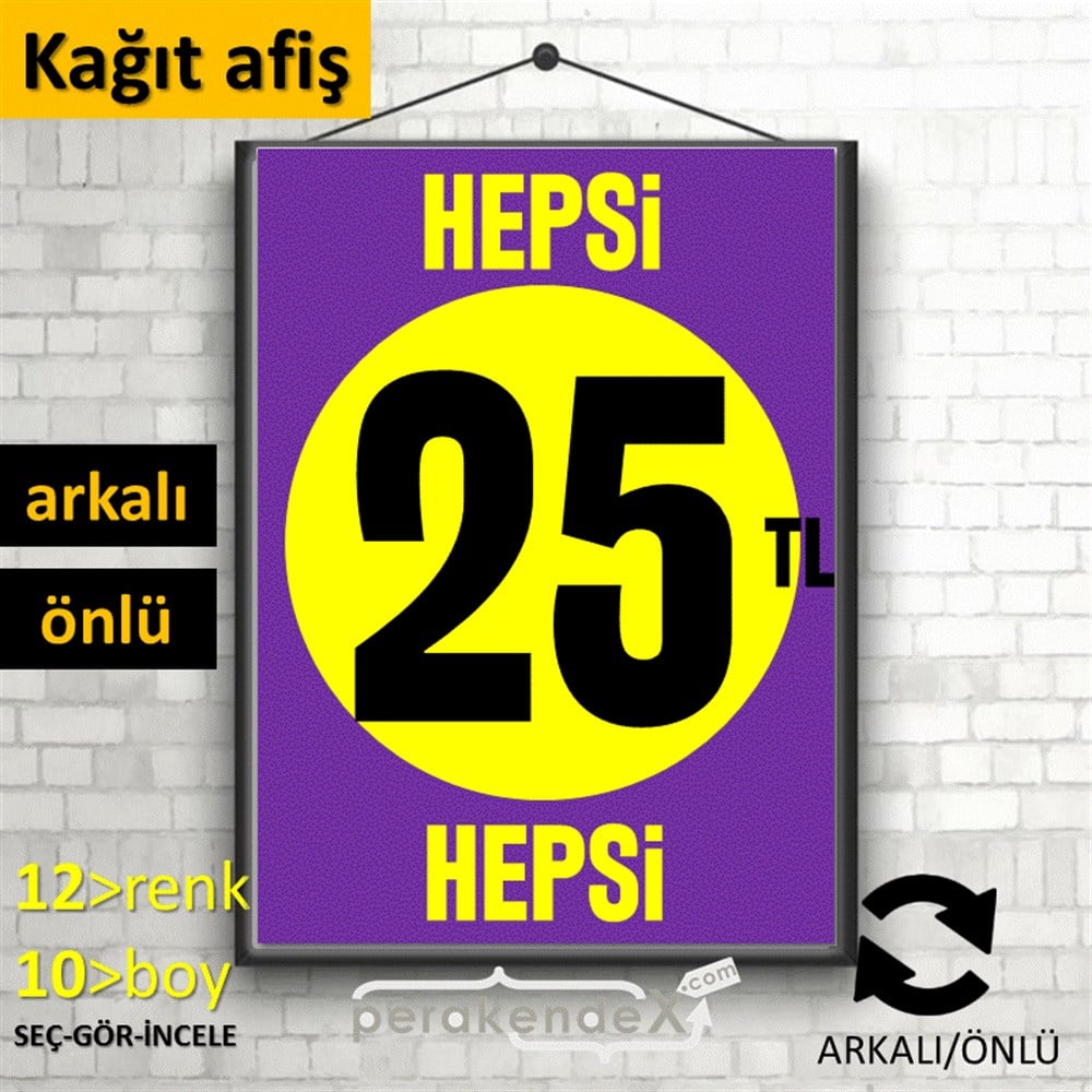 Ne Alırsan Hepsi 25 Tl KAĞIT POSTER,  AFİŞ -dikdörtgen,çift yön baskı