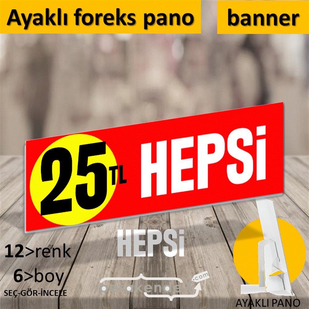 Ne Alırsan Hepsi 25 Tl KARTON AYAKLI POSTER,  PANO (BANNER) -dikdörtgen,tek yön baskı
