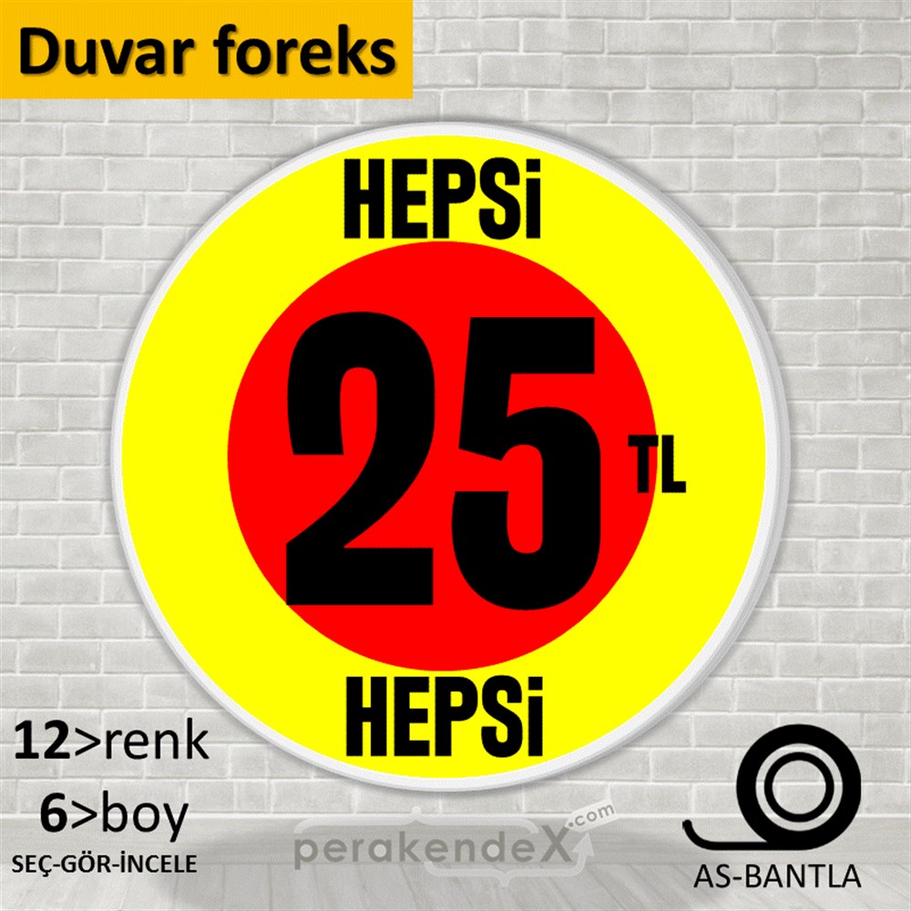 Ne Alırsan Hepsi 25 Tl SERT PLASTİK POSTER,  AFİŞ -oval,tek yön baskı