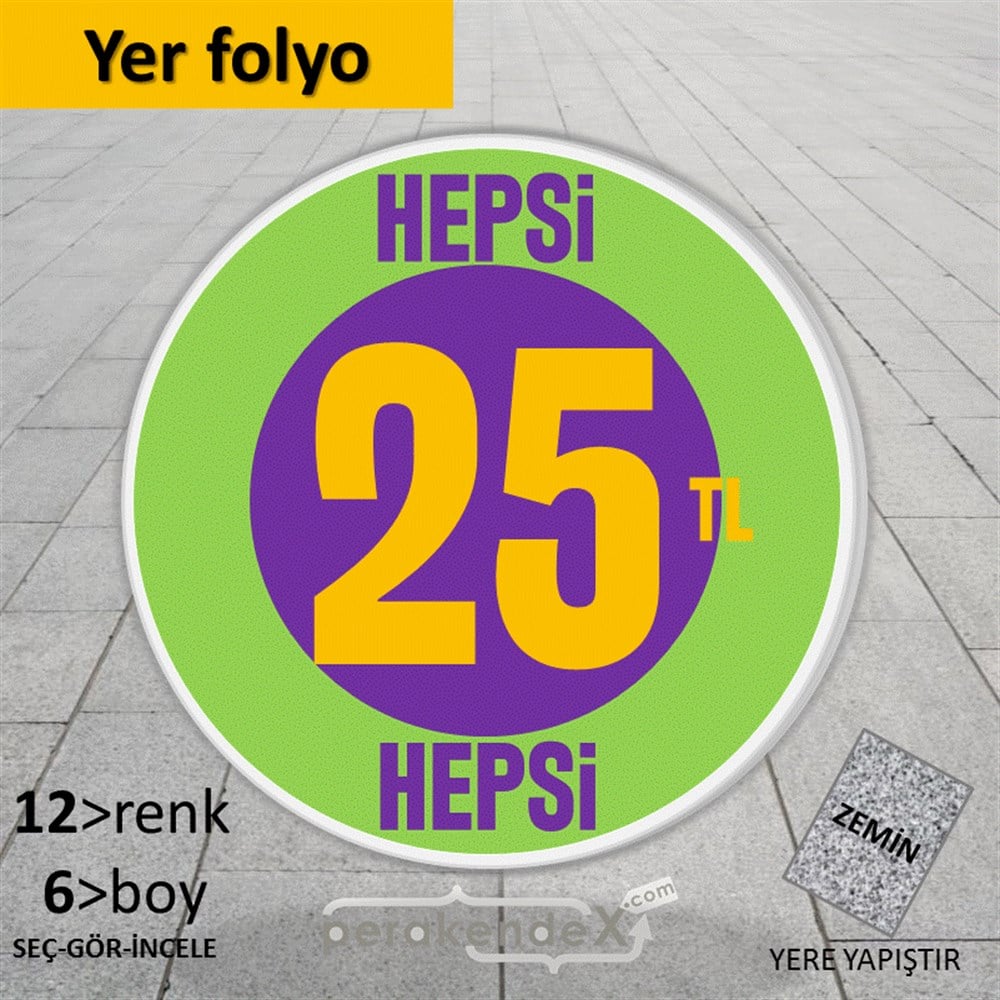 Ne Alırsan Hepsi 25 Tl YER - ZEMİN FOLYO,  VİNİL -oval,tek yön baskı