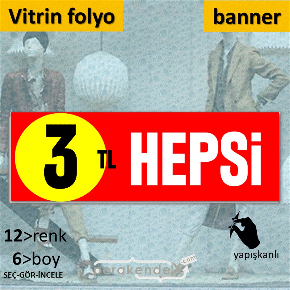 Ne Alırsan Hepsi 3 Tl VİTRİN, CAM FOLYO,  VİNİL (BANNER) -dikdörtgen,tek yön baskı